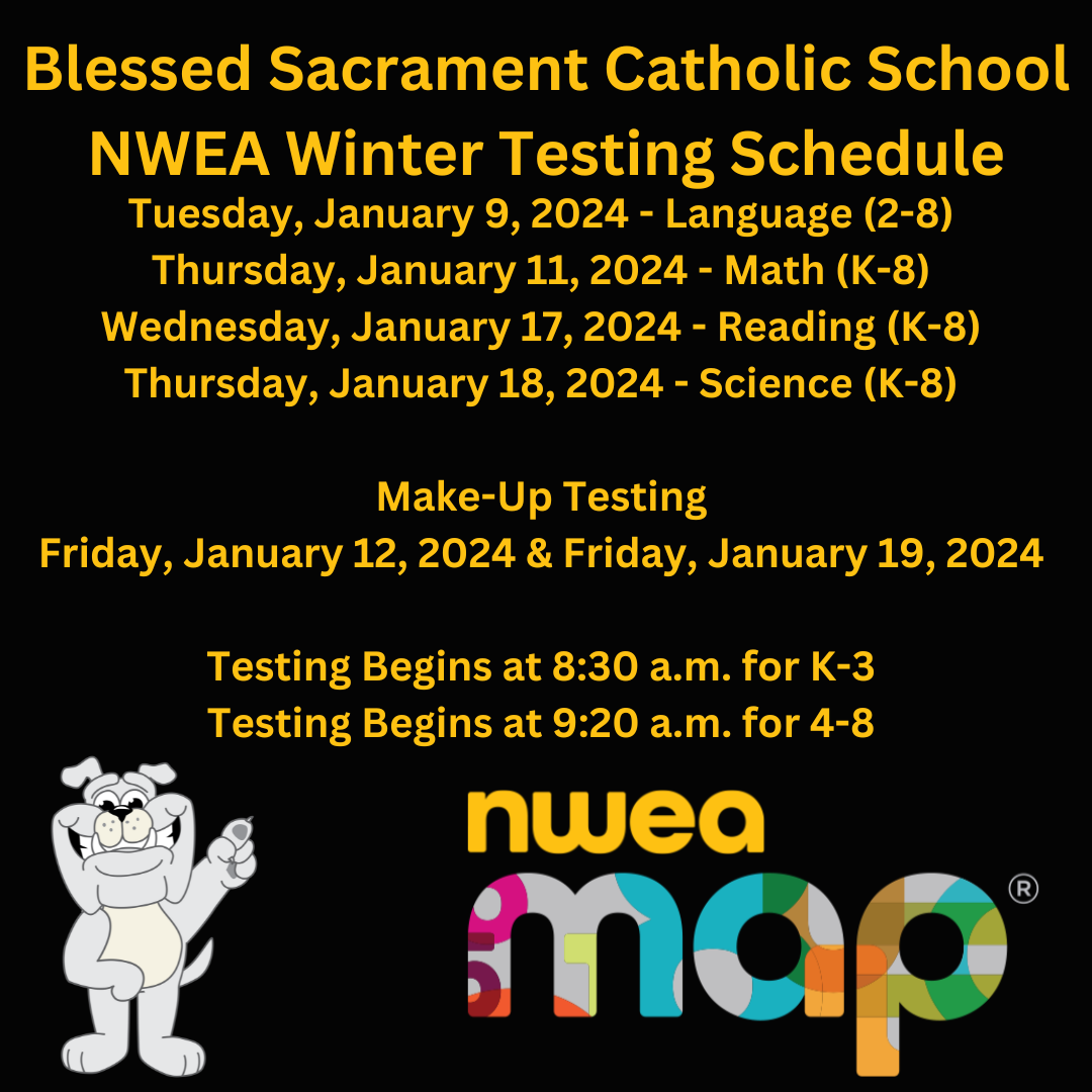 2024 NWEA Winter Testing Blessed Sacrament Catholic School